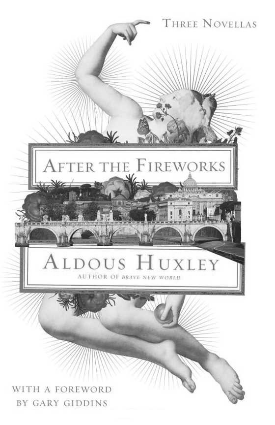 After the Fireworks, written by Aldous Huxley.