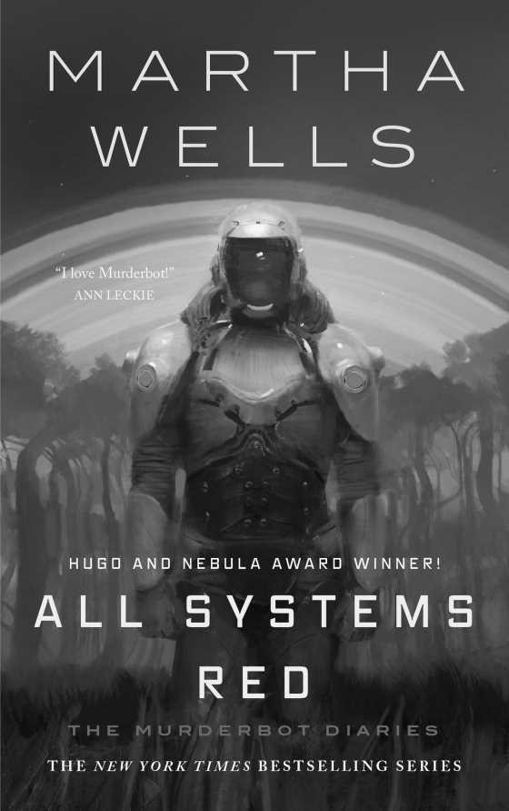 All Systems Red, written by Martha Wells.