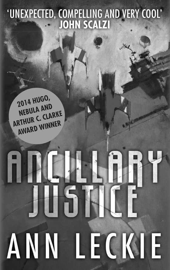 Ancillary Justice, written by Ann Leckie.