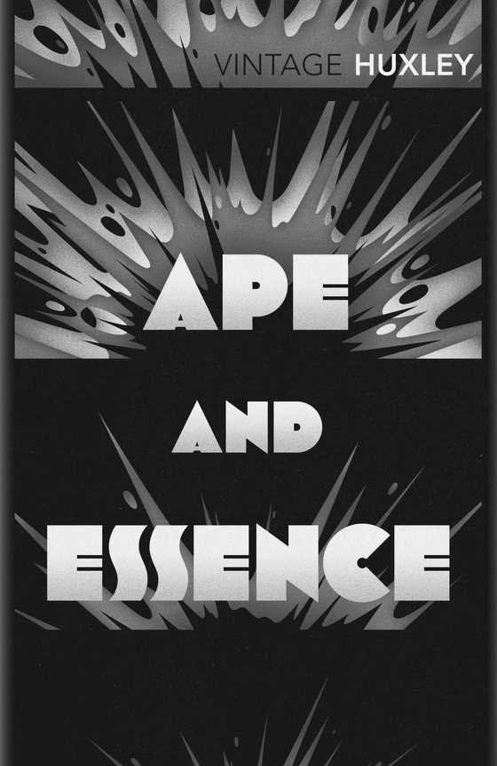 Ape and Essence, written by Aldous Huxley.