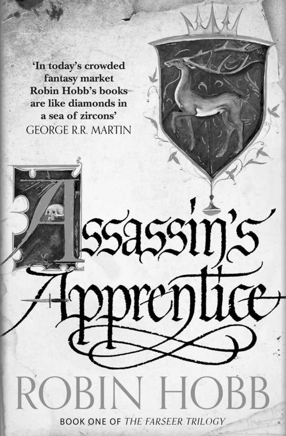 Assassin’s Apprentice, written by Robin Hobb.