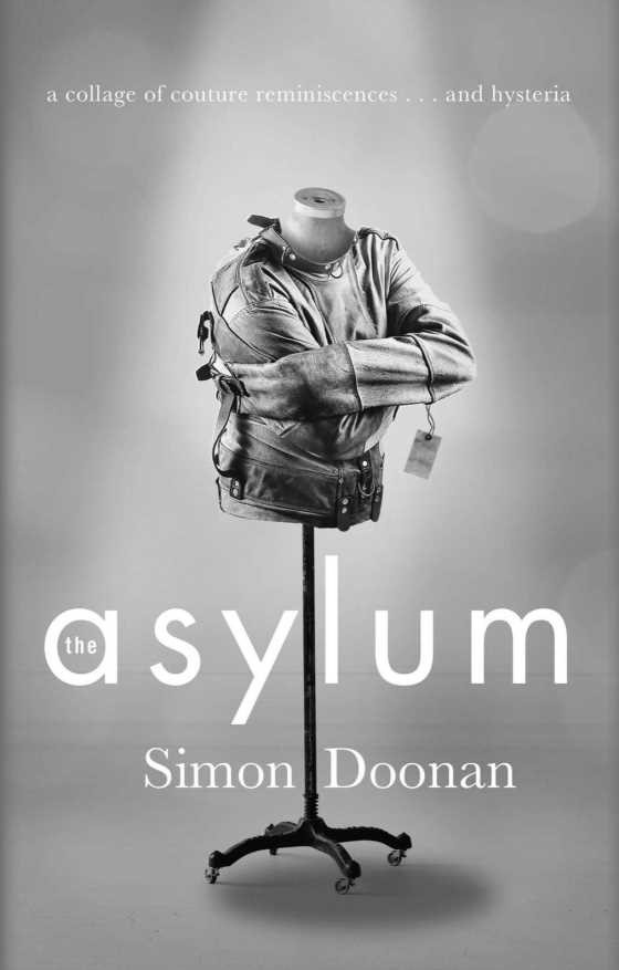 Click here to go to the Amazon page of, The Asylum, written by Simon Doonan.