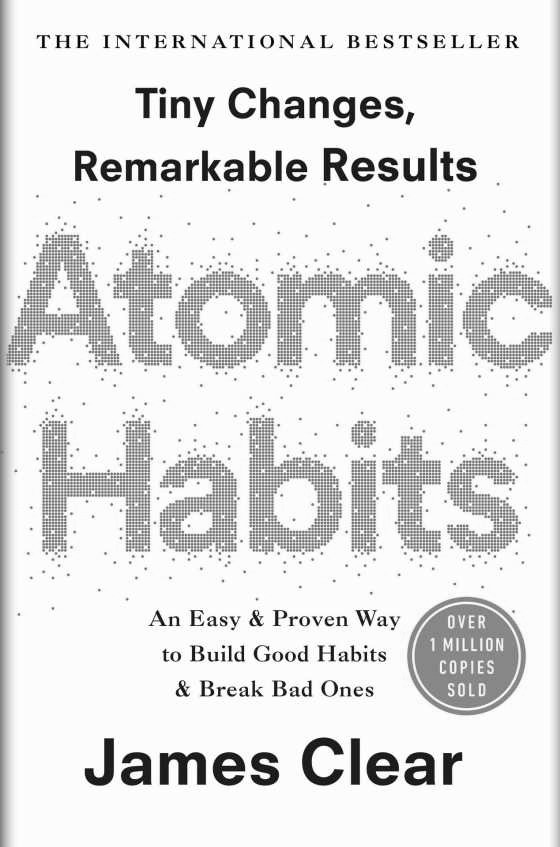 Atomic Habits, written by James Clear.