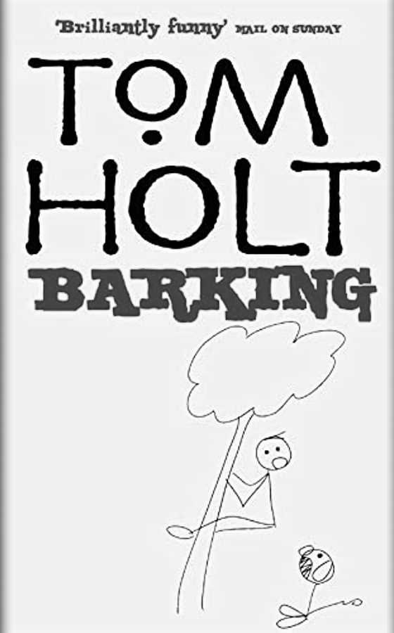 Barking, written by Tom Holt.