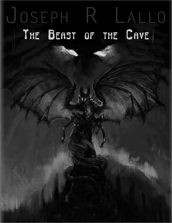 The Beast of the Cave, written by Joseph R Lallo.