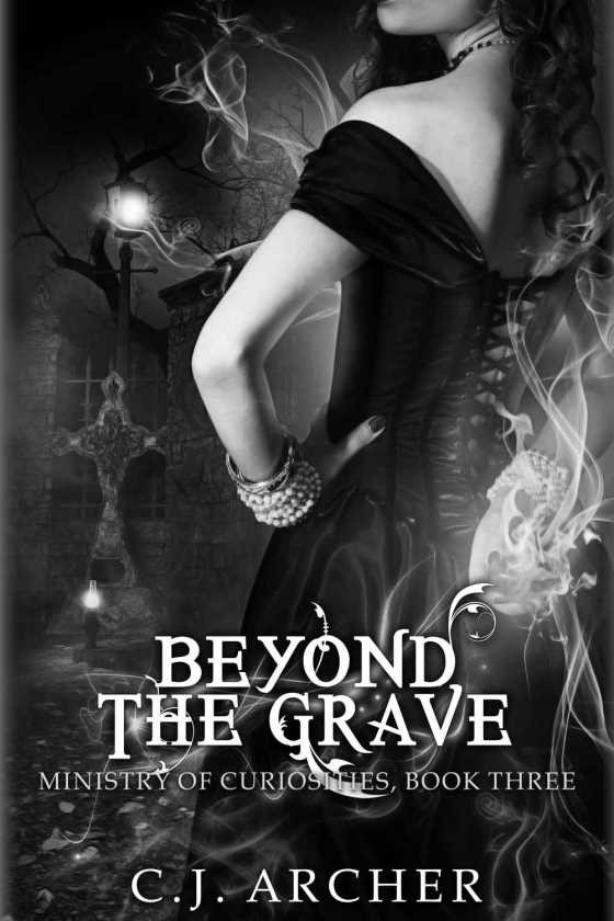 Beyond the Grave, written by C J Archer.