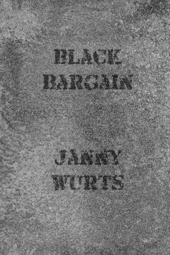Black Bargain, written by Janny Wurts.