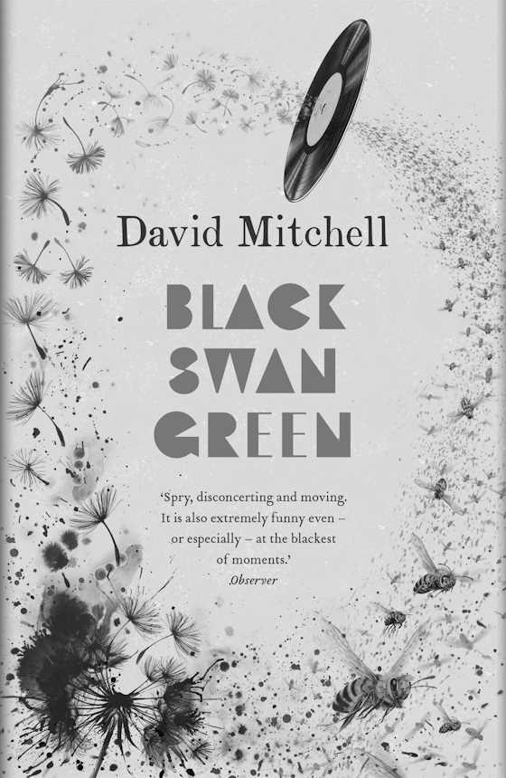 Black Swan Green, written by David Mitchell.