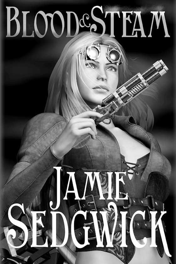Blood and Steam, written by Jamie Sedgwick.