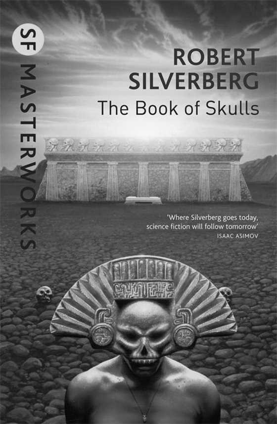 The Book Of Skulls, written by Robert Silverberg.