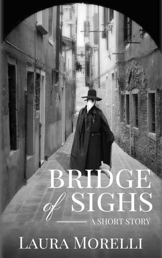 Bridge of Sighs, written by Laura Morelli.