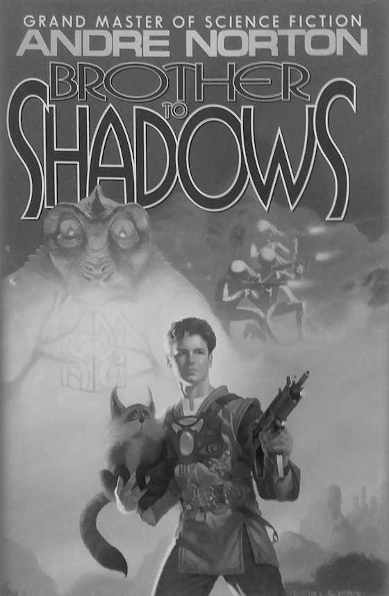 Brother to Shadows, written by Andre Norton.