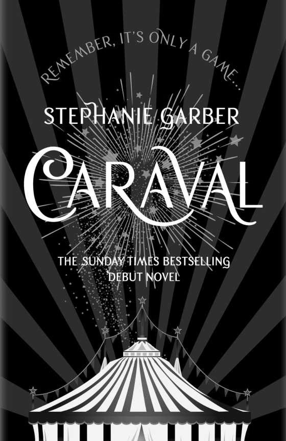 Caraval, written by Stephanie Garber.