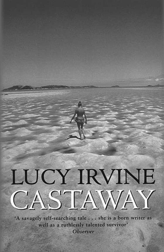 Castaway, written by Lucy Irvine.