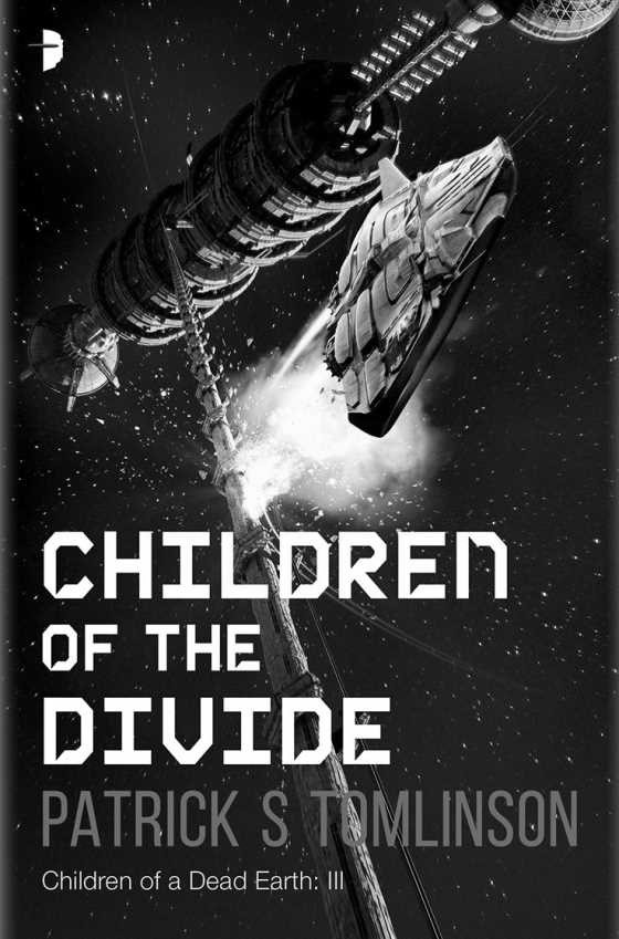 Children of the Divide, written by Patrick S Tomlinson.