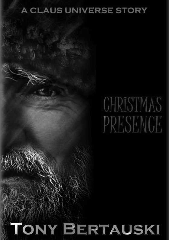 Christmas Presence, written by Tony Bertauski.