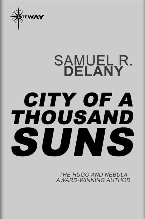 City of a Thousand Suns, written by Samuel R Delany.
