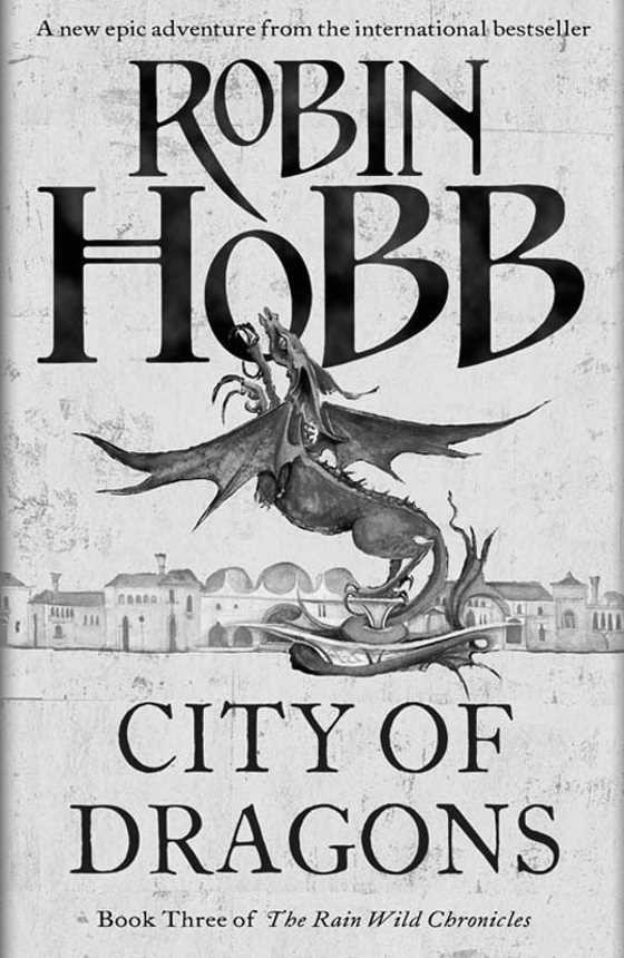 City of Dragons, written by Robin Hobb.
