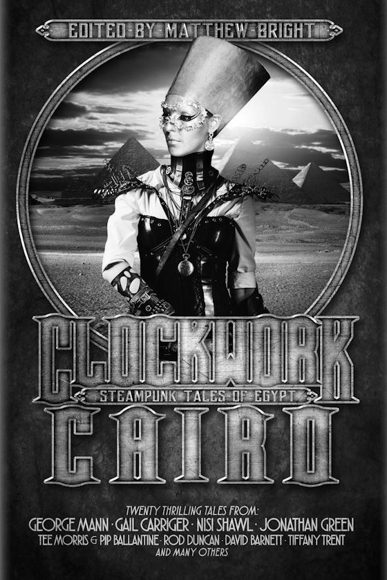 Clockwork Cairo, an anthology.