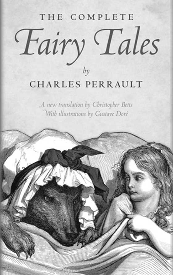 The Complete Fairy Tales, written by Charles Perrault.