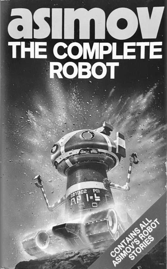 The Complete Robot, written by Isaac Asimov.
