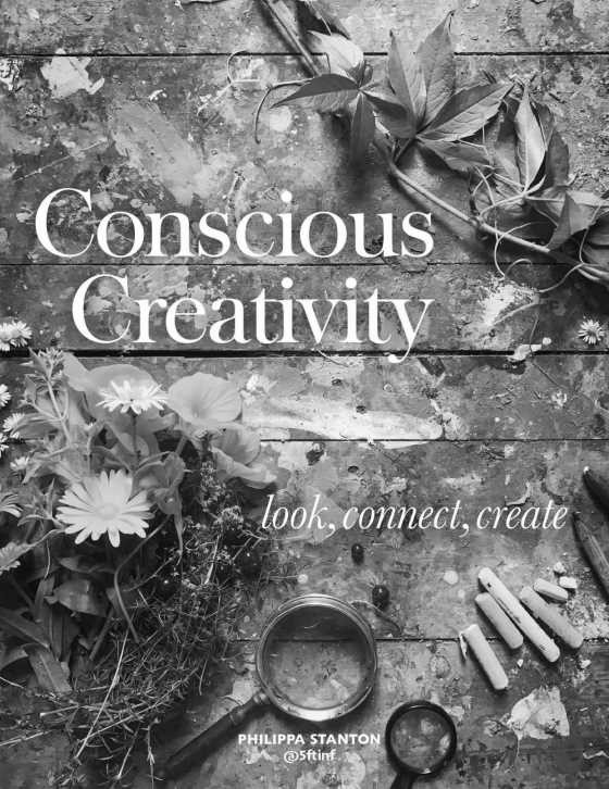 Conscious Creativity, written by Philippa Stanton.