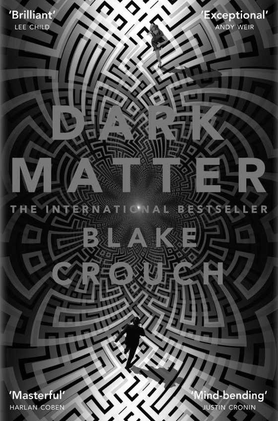 Click here to go to the Amazon page of, Dark Matter, written by Blake Crouch.