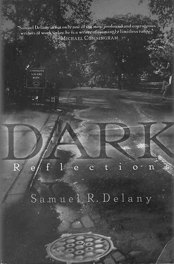 Dark Reflections, written by Samuel R Delany.