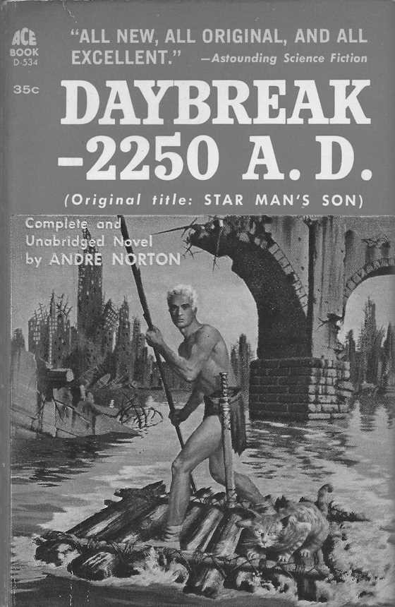 Daybreak 2250 A D, written by Andre Norton.