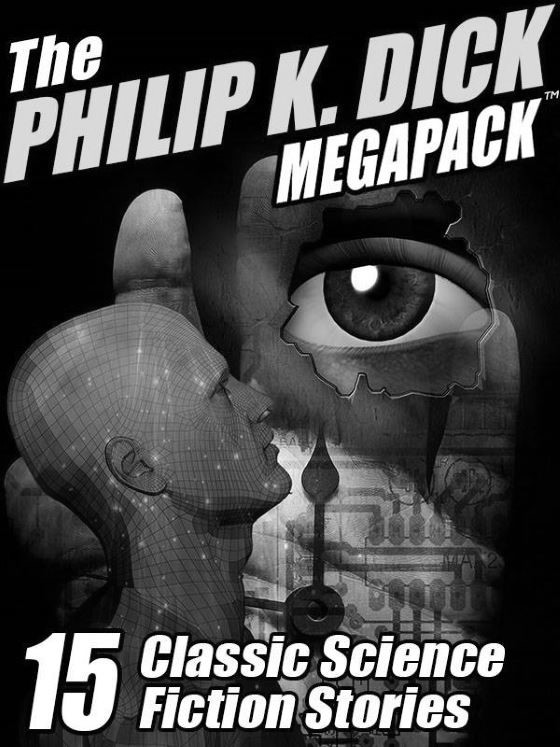 Click here to go to the Amazon page of, The Philip K Dick MEGAPACK.