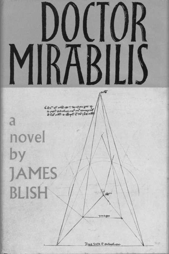 Doctor Mirabilis, written by James Blish.