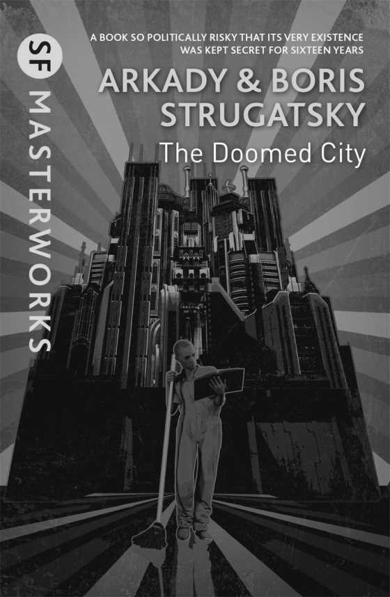 The Doomed City, written by Arkady and Boris Strugatsky.