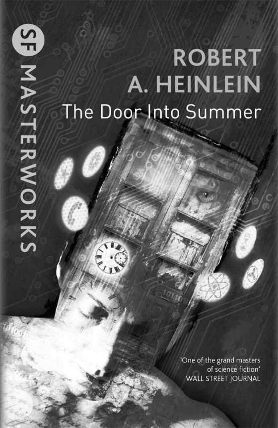 The Door into Summer, written by Robert A Heinlein.