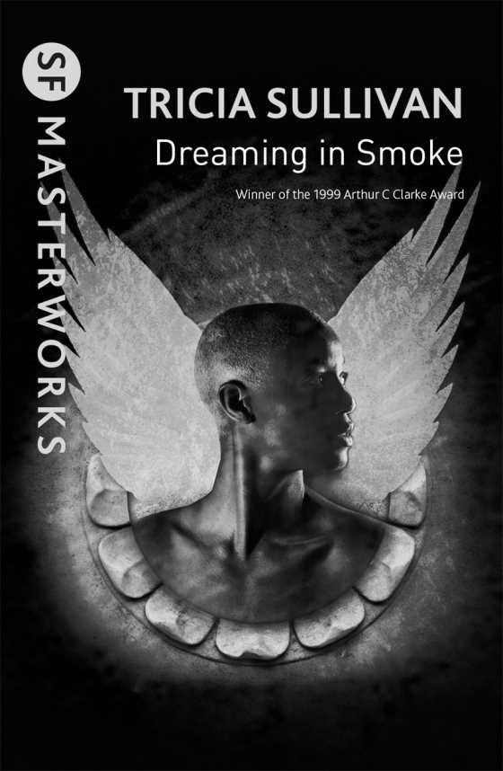 Dreaming In Smoke, written by Tricia Sullivan.