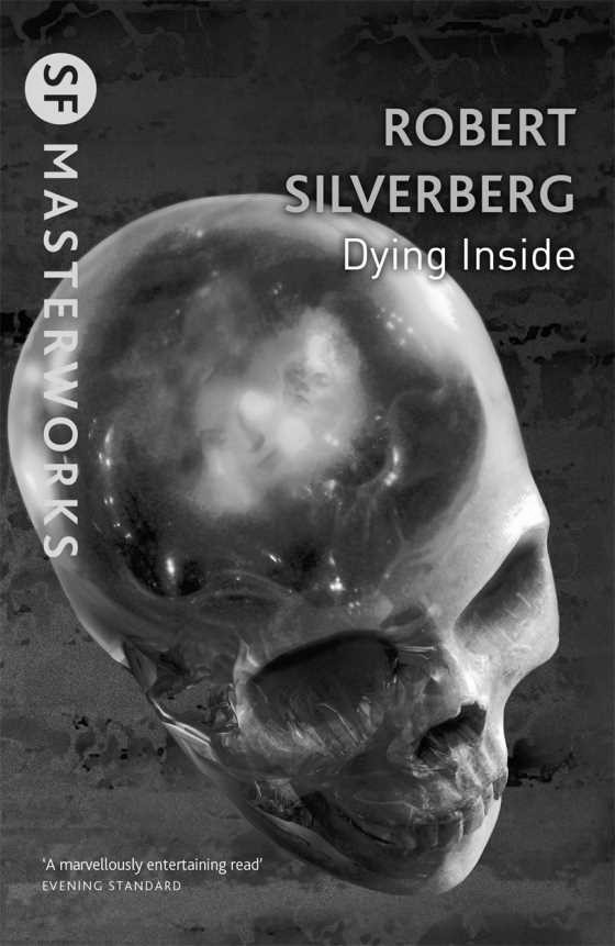 Dying Inside, written by Robert Silverberg.