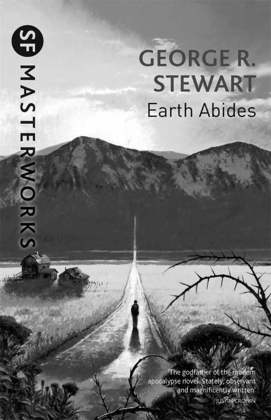 Earth Abides, written by George R. Stewart.