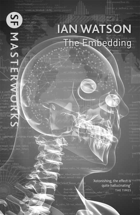 The Embedding, written by Ian Watson.