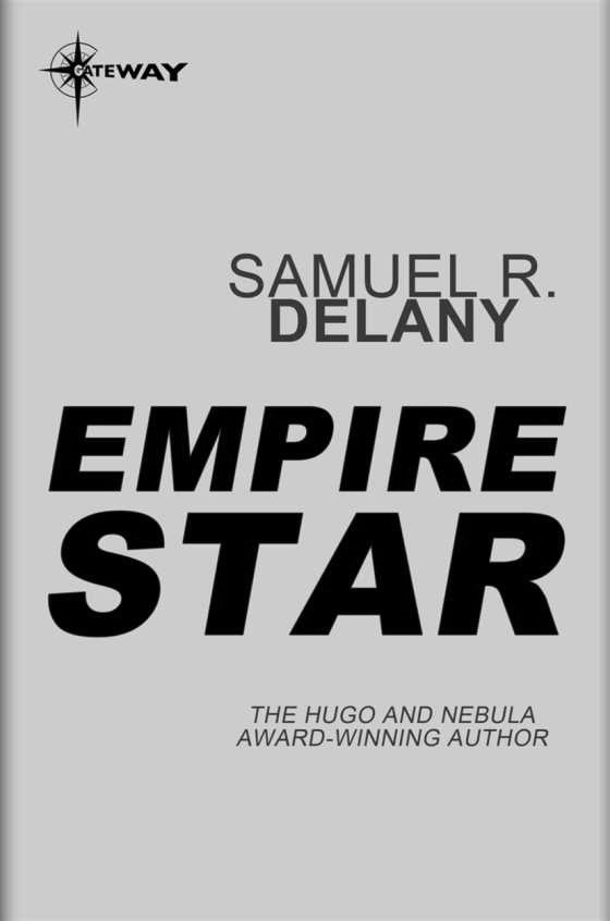 Empire Star, written by Samuel R Delany.