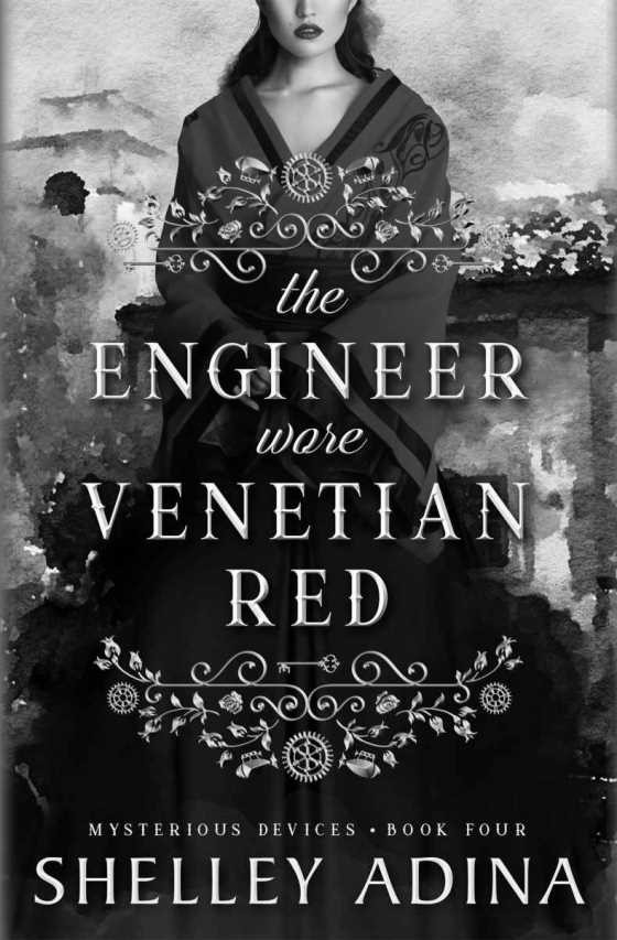 The Engineer Wore Venetian Red, written by Shelley Adina.