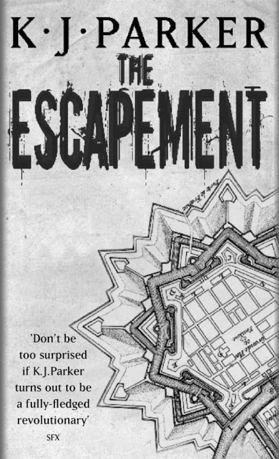 The Escapement, written by K J Parker.