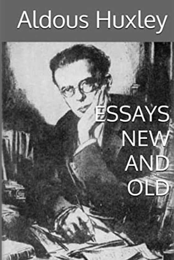 Click here to go to the goodreads page of, Essays Old and New, written by Aldous Huxley.