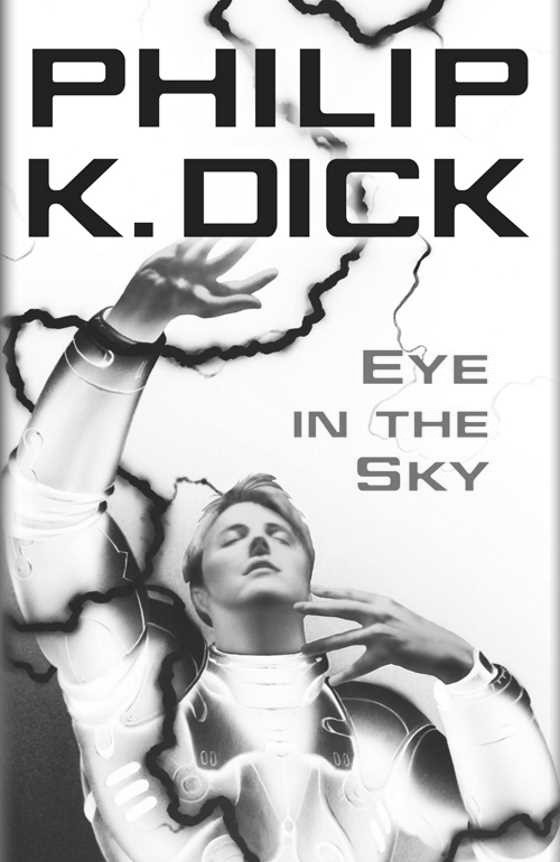 Eye in the Sky, written by Philip K Dick.