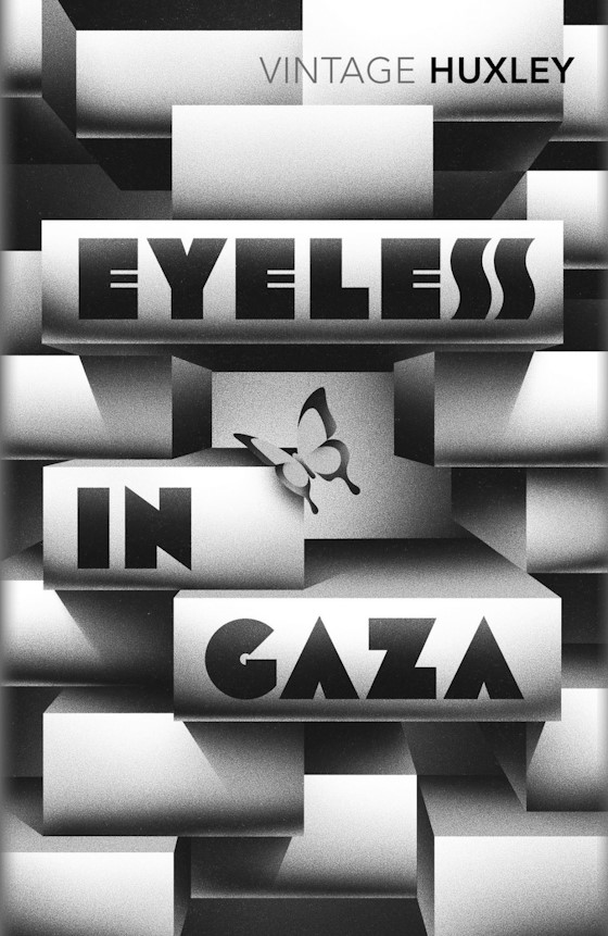Eyeless in Gaza, written by Aldous Huxley.