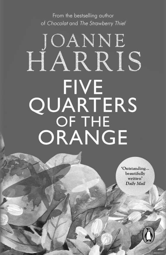 Five Quarters Of The Orange, written by Joanne Harris.