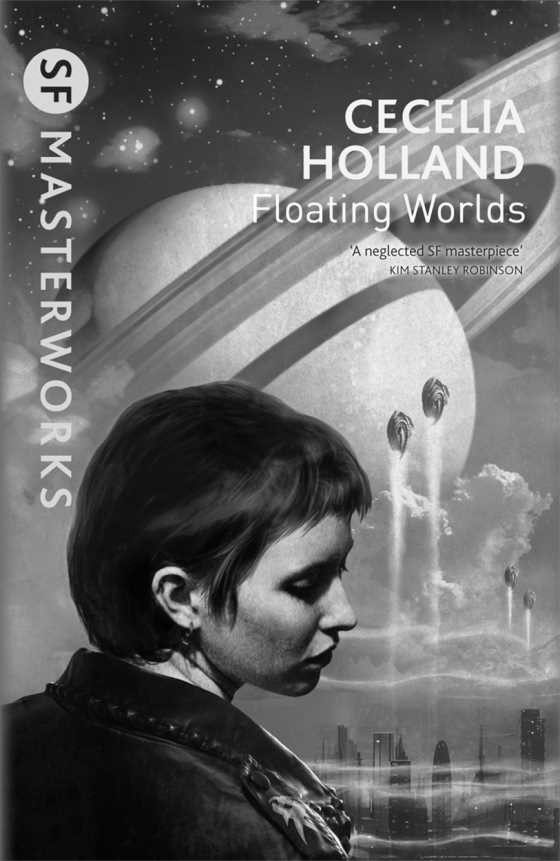 Floating Worlds, written by Cecelia Holland.