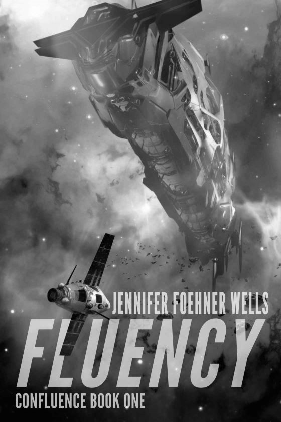 Fluency, written by Jennifer Foehner Wells.