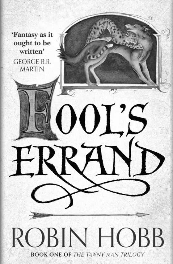 Fool’s Errand, written by Robin Hobb.