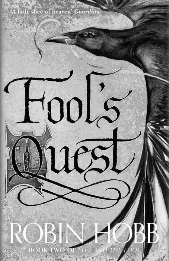 Fool’s Quest, written by Robin Hobb.