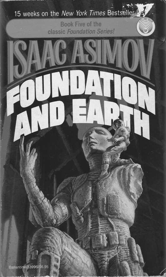 Foundation and Earth, written by Isaac Asimov.
