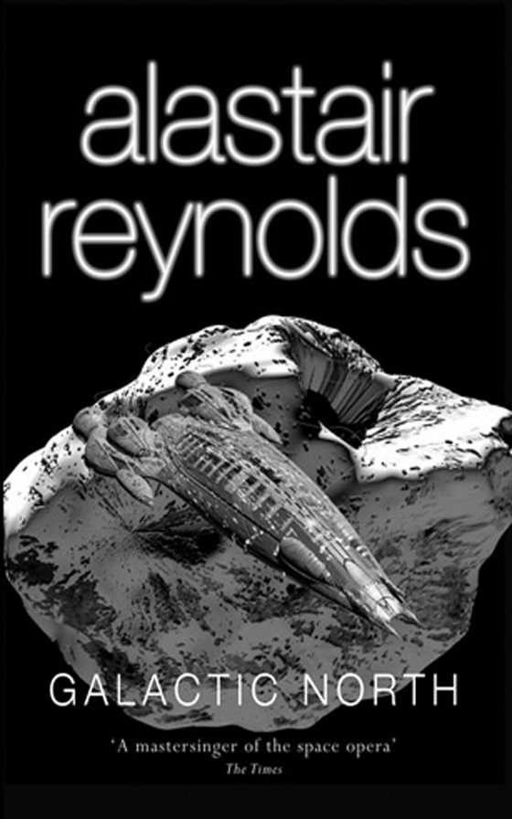 Click here to go to the Amazon page of, Galactic North, written by Alastair Reynolds.
